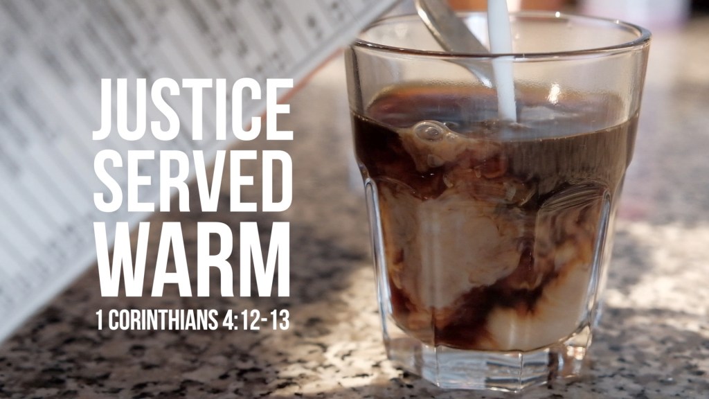 JUSTICE SERVED WARM&nbsp;(Video)